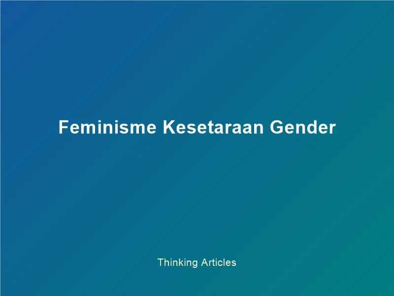 Feminisme dan Kesetaraan Gender