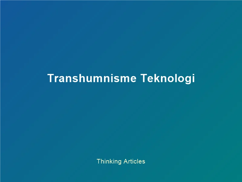 Transhumnisme dan Teknologi